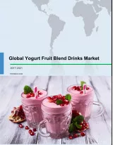 Global Yogurt Fruit Blend Drinks Market 2017-2021